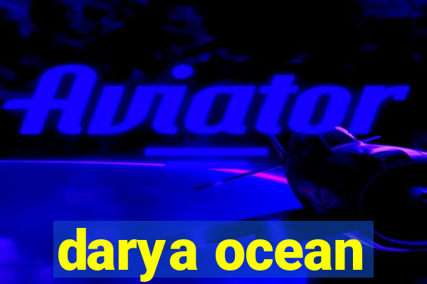 darya ocean